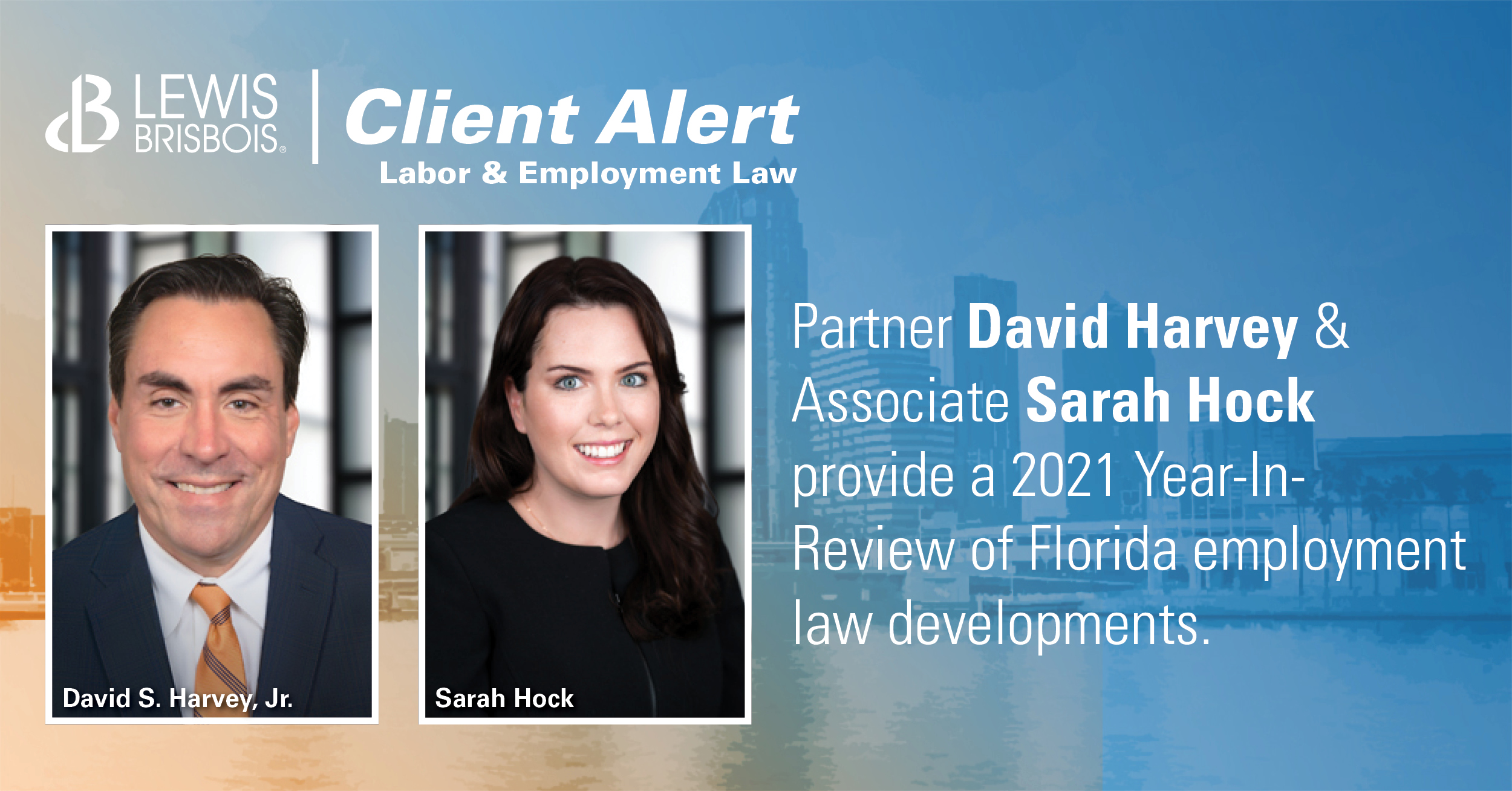 2021 Florida Labor & Employment Law Year-End Review - Lewis ...