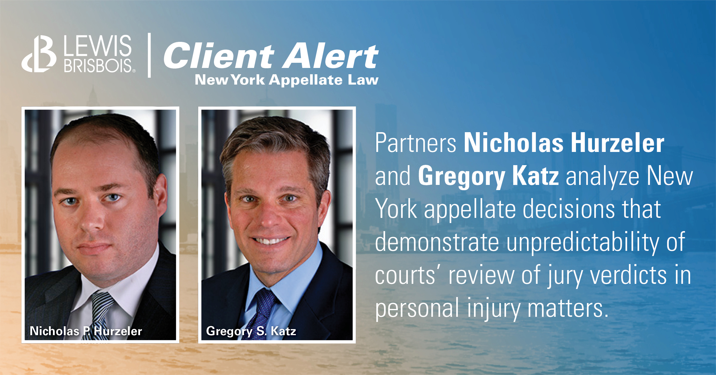 Two Decisions from New York #39 s Appellate Division Show Unpredictability