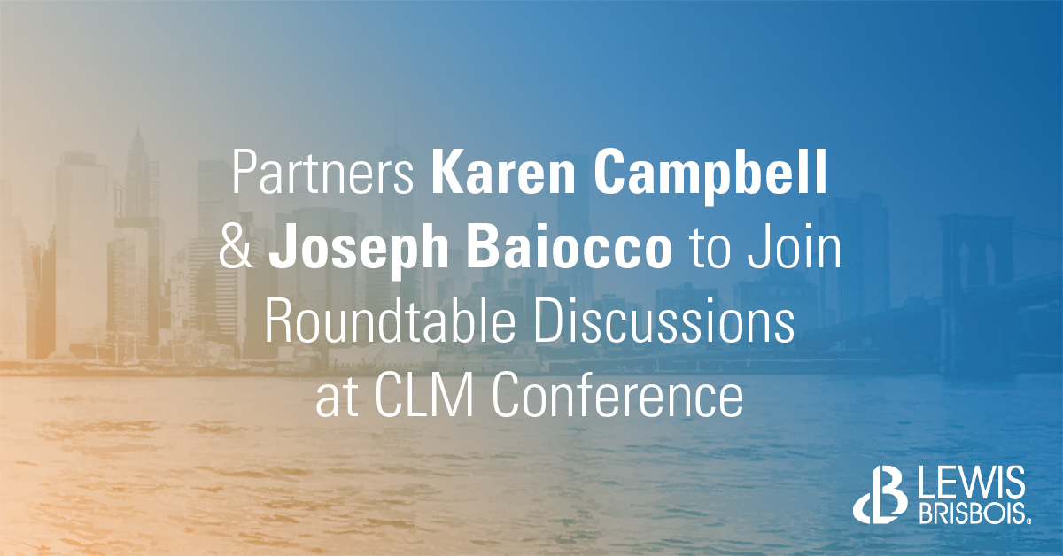 Karen Campbell, Joseph Baiocco to Join Roundtable Discussions at CLM