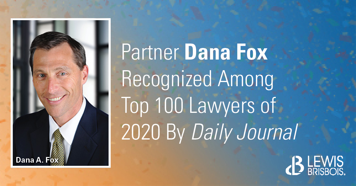 Dana Fox Recognized Among Top 100 Lawyers of 2020 By Daily Journal